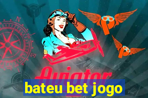 bateu bet jogo